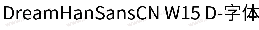 DreamHanSansCN W15 D字体转换